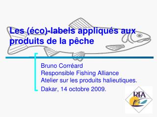 Les (éco)-labels appliqués aux produits de la pêche