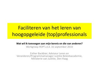 Faciliteren van het leren van hoogopgeleide (top)professionals