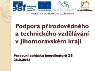 Podpora přírodovědného a technického vzdělávání v Jihomoravském kraji