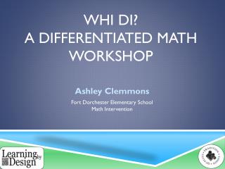 Whi DI? A Differentiated Math Workshop