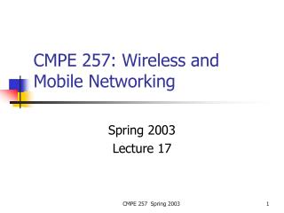 CMPE 257: Wireless and Mobile Networking