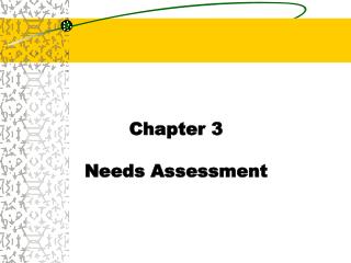 Chapter 3 Needs Assessment
