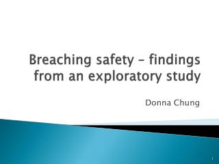 Breaching safety – findings from an exploratory study