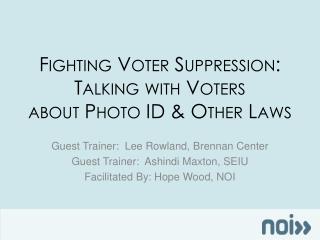 Fighting Voter Suppression: Talking with Voters about Photo ID &amp; Other Laws