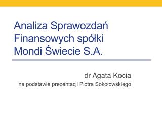 Analiza Sprawozdań Finansowych spółki Mondi Świecie S.A.