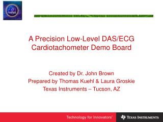 A Precision Low-Level DAS/ECG Cardiotachometer Demo Board