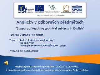 Anglicky v odborných předmětech &quot;Support of teaching technical subjects in English“