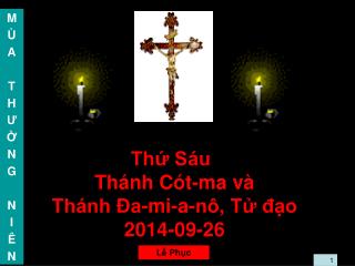 Thứ Sáu Thánh Cót-ma và Thánh Đa-mi-a-nô, Tử đạo 2014-09-26