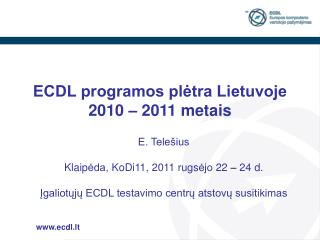 ECDL programos plėtra Lietuvoje 2010 – 2011 metais