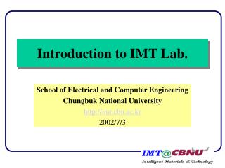 Introduction to IMT Lab.