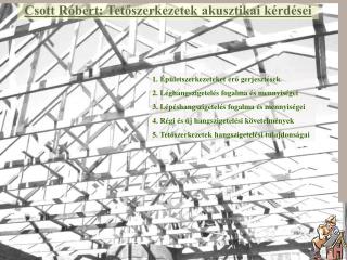 Csott Róbert: Tetőszerkezetek akusztikai kérdései