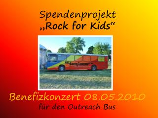 Spendenprojekt „Rock for Kids“