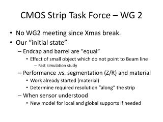 CMOS Strip Task Force – WG 2