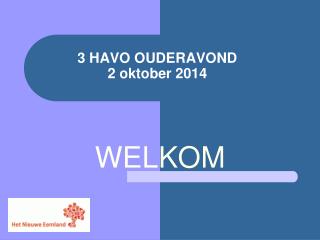 3 HAVO OUDERAVOND 2 oktober 2014