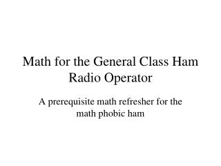 Math for the General Class Ham Radio Operator