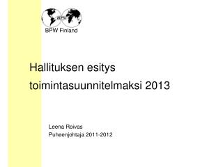 Hallituksen esitys toimintasuunnitelmaksi 2013