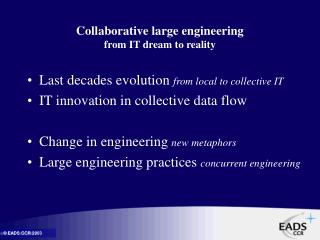 Collaborative large engineering from IT dream to reality