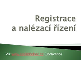 Registrace a nalézací řízení