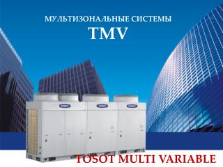 TOSOT MULTI VARIABLE
