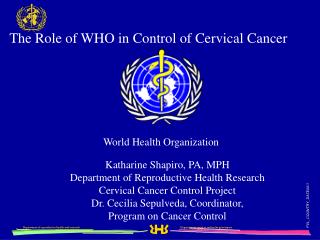 The Role of WHO in Control of Cervical Cancer