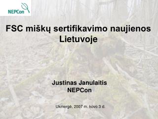 FSC miškų sertifikavimo naujienos Lietuvoje