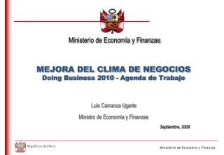 MEJORA DEL CLIMA DE NEGOCIOS Doing Business 2010 - Agenda de Trabajo