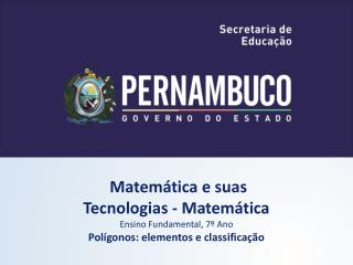 Matemática e suas Tecnologias - Matemática Ensino Fundamental, 7º Ano