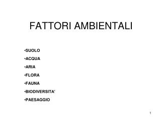 FATTORI AMBIENTALI