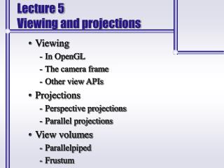 Lecture 5 Viewing and projections