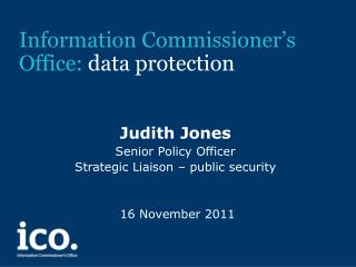 Information Commissioner’s Office: data protection