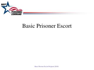 Basic Prisoner Escort