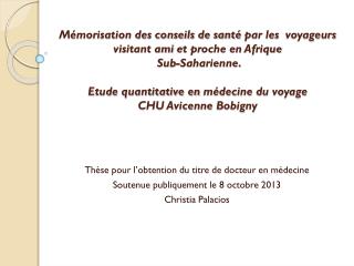 Thèse pour l’obtention du titre de docteur en médecine Soutenue publiquement le 8 octobre 2013