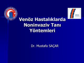 Venöz Hastalıklarda Noninvaziv Tanı Yöntemleri