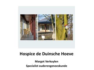 Hospice de Duinsche Hoeve Margot Verkuylen Specialist ouderengeneeskunde