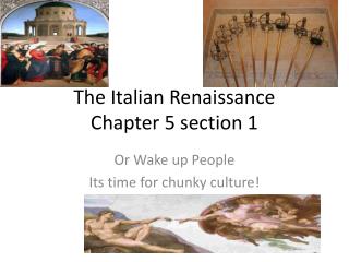 The Italian Renaissance Chapter 5 section 1