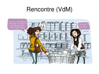 Rencontre (VdM)