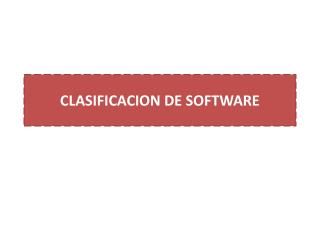 CLASIFICACION DE SOFTWARE