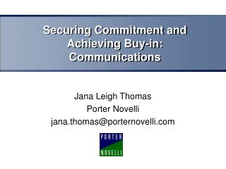 Securing Commitment and Achieving Buy-in: Communications