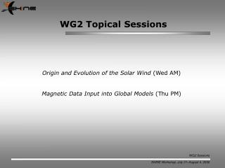 WG2 Topical Sessions