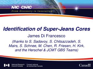 Identification of Super-Jeans Cores