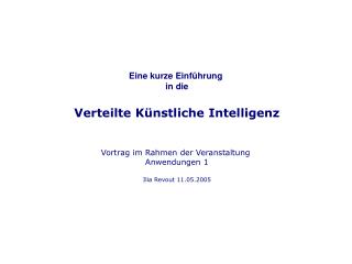 Eine kurze Einführung in die Verteilte Künstliche Intelligenz