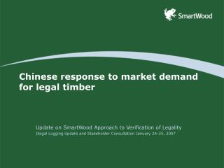 Chinese response to market demand for legal timber