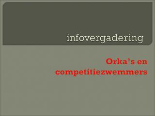 Orka’s en competitiezwemmers