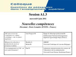 Session A1.3 mercredi 8 juin 2011