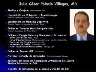 Julio César Palacio Villegas , MD