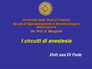 Università degli Studi di Palermo Scuola di Specializzazione in Anestesiologia e Rianimazione