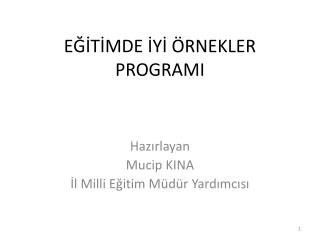 EĞİTİMDE İYİ ÖRNEKLER PROGRAMI