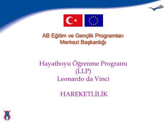 Hayatboyu Öğrenme Programı (LLP) Leonardo da Vinci HAREKETLİLİK