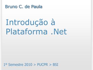 Introdução à Plataforma .Net