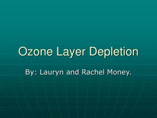 Ozone Layer Depletion